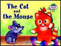 The Cat and the Mouse / Кошка и Мышка